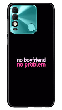 No Boyfriend No problem Mobile Back Case for Tecno Spark 8  (Design - 138)