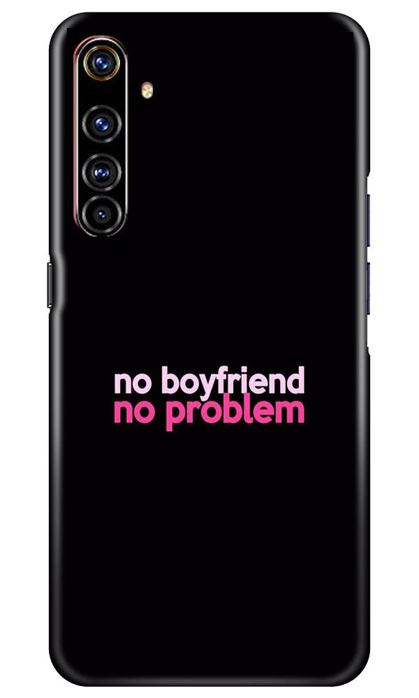 No Boyfriend No problem Case for Realme X50 Pro(Design - 138)