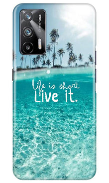 Life is short live it Mobile Back Case for Realme X7 Max 5G (Design - 45)