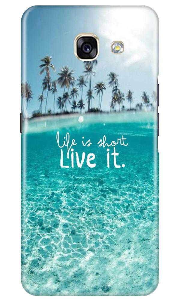Life is short live it Case for Samsung A5 2017