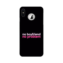 No Boyfriend No problem Mobile Back Case for iPhone X logo cut  (Design - 138)