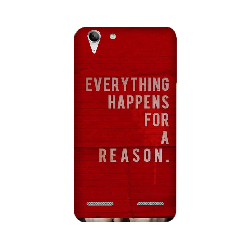 Everything Happens Reason Mobile Back Case for Lenovo K5 / K5 Plus (Design - 378)