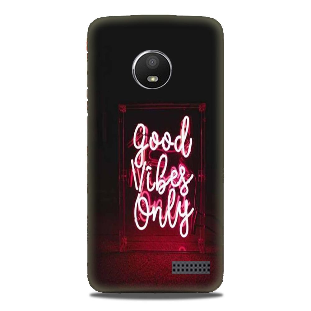 Good Vibes Only Mobile Back Case for Moto E4 (Design - 354)