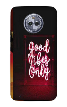 Good Vibes Only Mobile Back Case for Moto X4 (Design - 354)