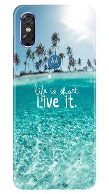 Life is short live it Mobile Back Case for Moto P30 Play (Design - 45)