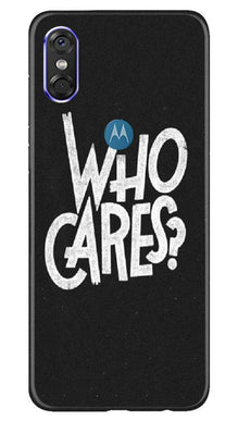 Who Cares Mobile Back Case for Moto One (Design - 94)