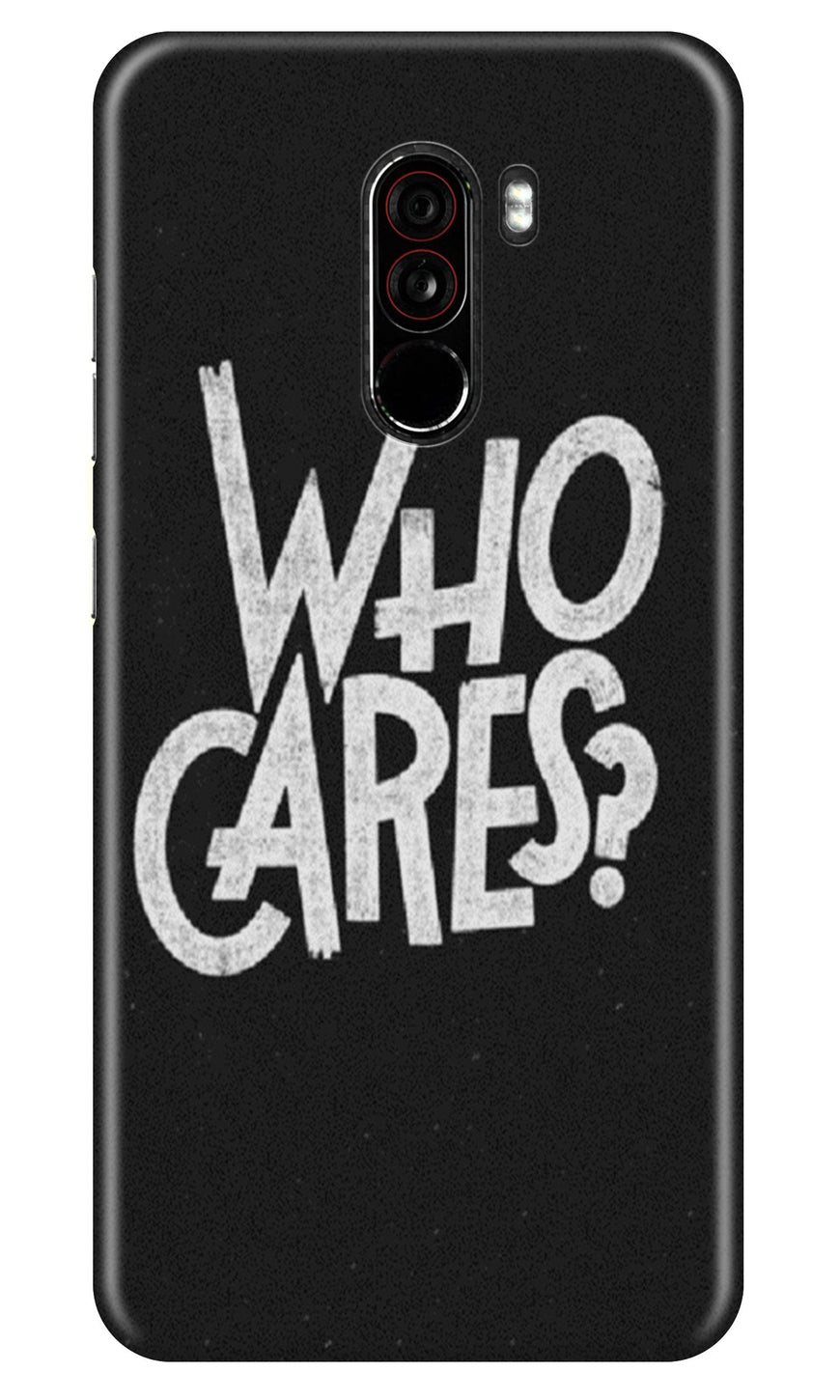 Who Cares Case for Poco F1