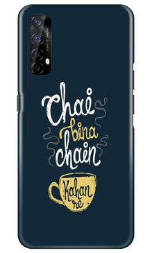 Chai Bina Chain Kahan Mobile Back Case for Realme 7  (Design - 144)