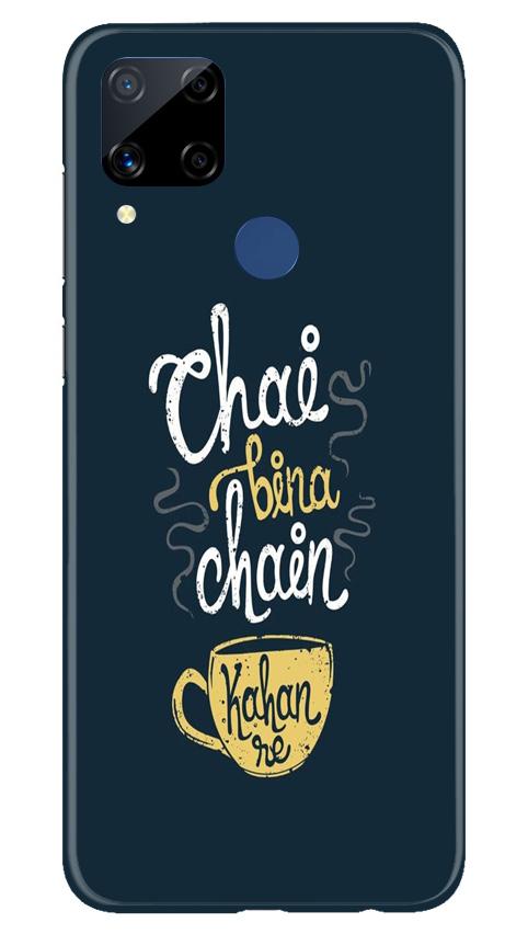 Chai Bina Chain Kahan Case for Realme C15  (Design - 144)