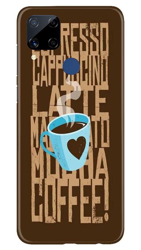 Love Coffee Mobile Back Case for Realme C15 (Design - 351)