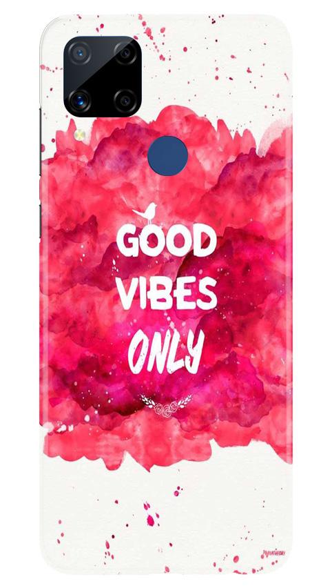 Good Vibes Only Mobile Back Case for Realme C15 (Design - 393)