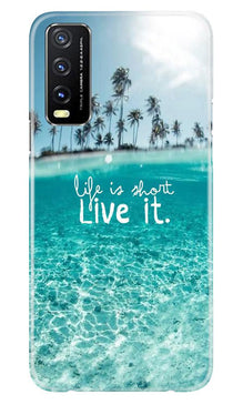 Life is short live it Mobile Back Case for Vivo Y20i (Design - 45)