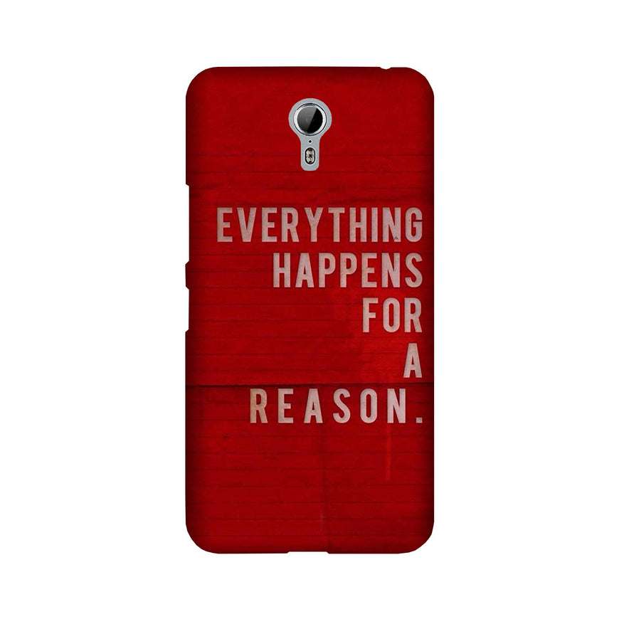 Everything Happens Reason Mobile Back Case for Lenovo Zuk Z1 (Design - 378)